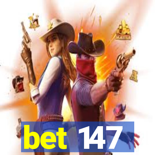 bet 147